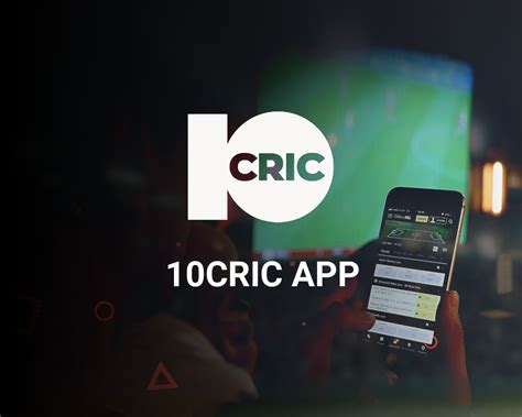 10CRIC Mobile App for iOS & Android .
